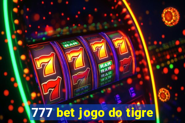 777 bet jogo do tigre